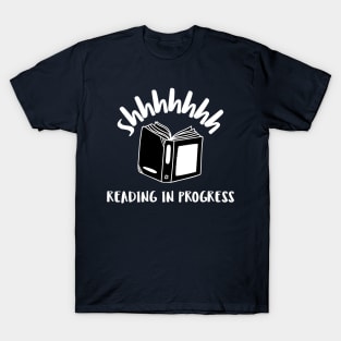 shhh reading in progress T-Shirt